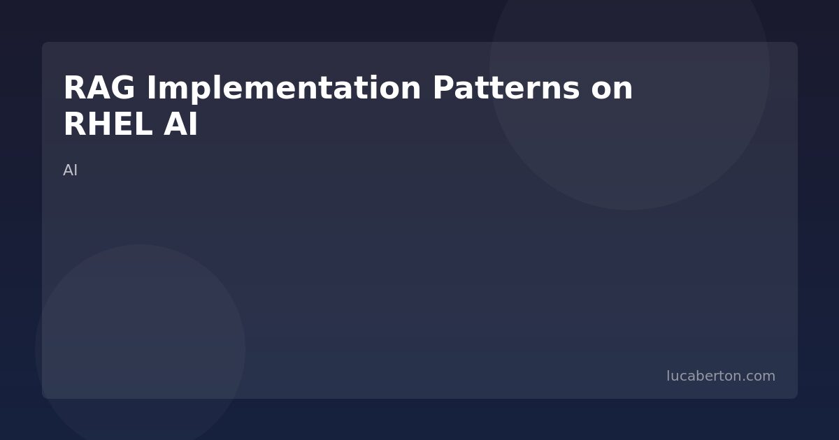 RAG Implementation Patterns on RHEL AI